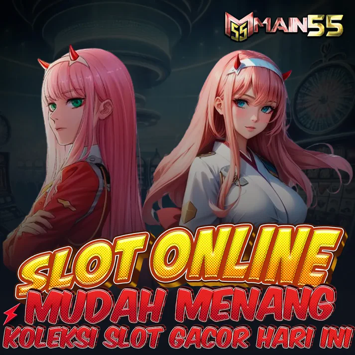 MAIN55 # Hadir Fitur Slot Online Gacor Hari Ini Terbaru x1000 Maxwin